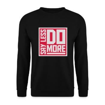 say less do more - Unisex Sweatshirt - black - Front - Alina (178cm) & Michal (187cm)