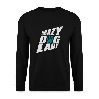 crazy dog lady Zitat - Unisex Pullover - Schwarz - Vorne - Alina (178cm) & Michal (187cm)