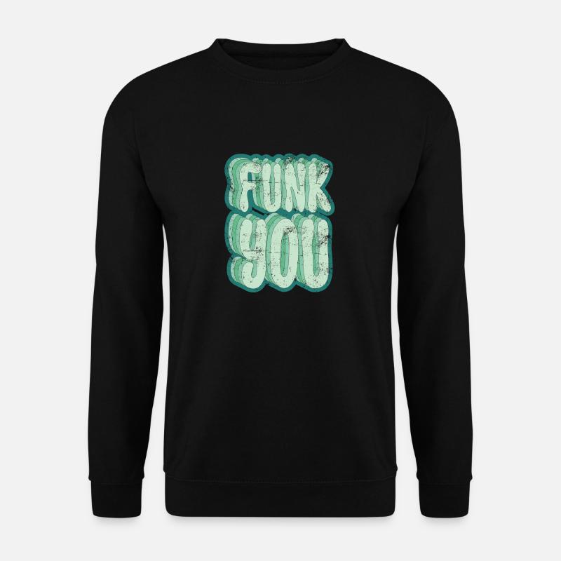 Funk you - Unisex Pullover - Schwarz