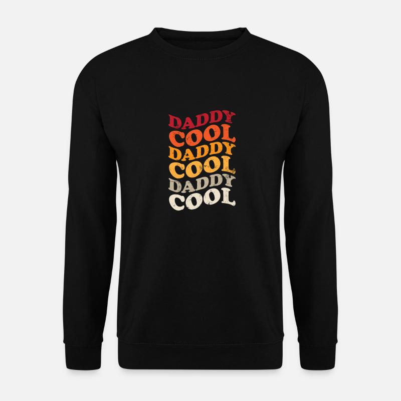 Daddy Cool Vater Retro - Unisex Pullover - Schwarz