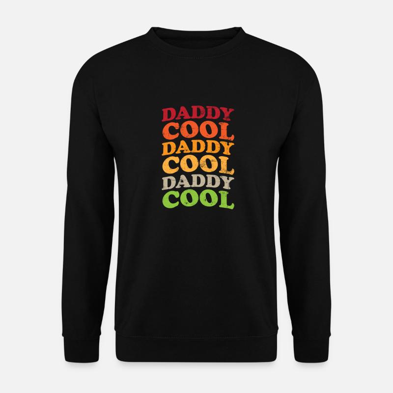 Daddy Cool Vater Geschenk - Unisex Pullover - Schwarz