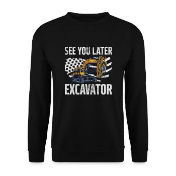 See You Later Excavator | Funny Excavator Operator - Unisex Sweatshirt - black - Front - Alina (178cm) & Michal (187cm)