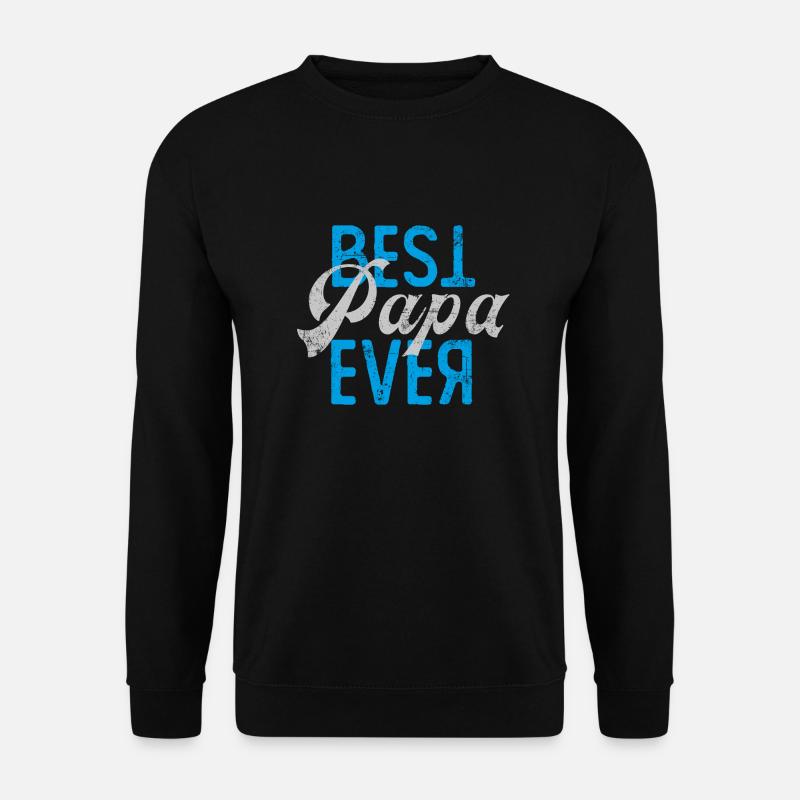 Best Papa ever Vater Geschenk - Unisex Pullover - Schwarz