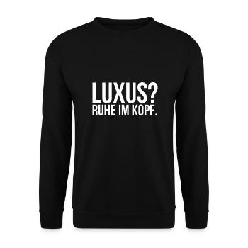Luxus Ruhe im Kopf - Unisex Pullover - Schwarz - Vorne - Alina (178cm) & Michal (187cm)