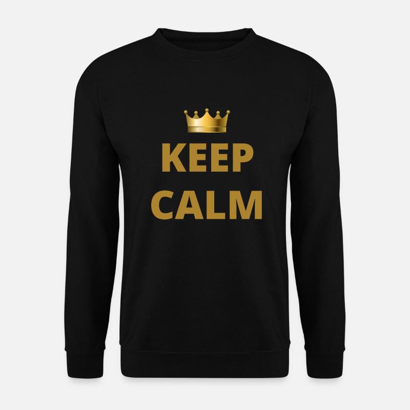 Keep Calm Crown - Unisex Sweatshirt - black
