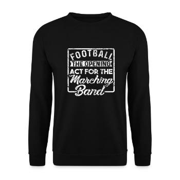 Football The Opening Act For The Matching Band - Unisex Sweatshirt - black - Front - Alina (178cm) & Michal (187cm)