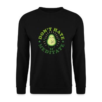 Meditation Meditate Saying - Unisex Sweatshirt - black - Front - Alina (178cm) & Michal (187cm)