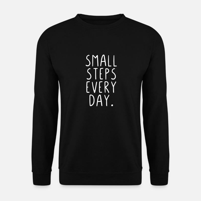 Small steps every day - Unisex Pullover - Schwarz