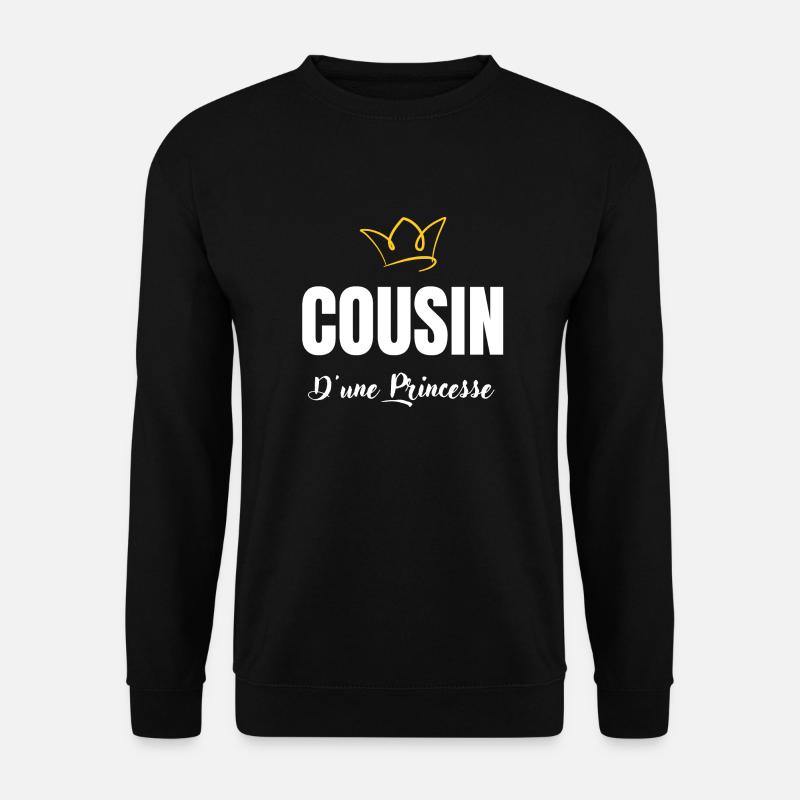 cousin d'une princesse - Sweat-shirt Unisexe - noir