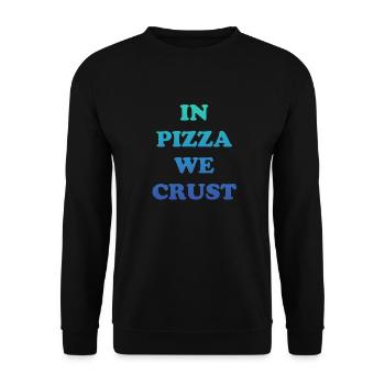 In Pizza we crust - Unisex Sweatshirt - black - Front - Alina (178cm) & Michal (187cm)