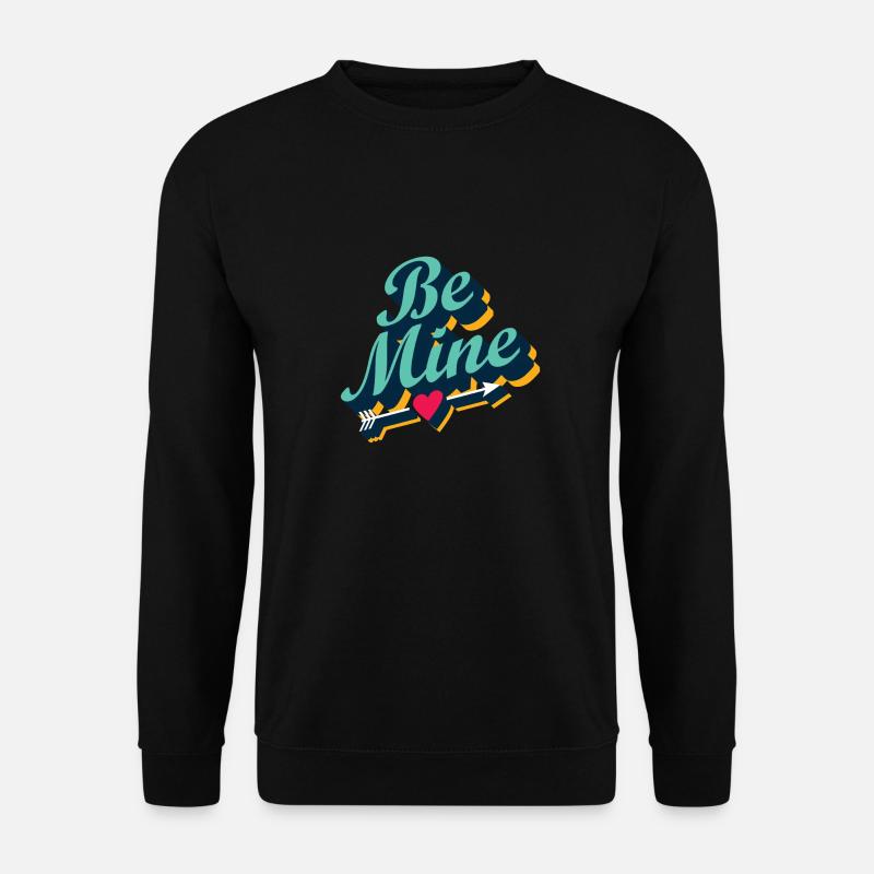 Sei mein - Unisex Pullover - Schwarz