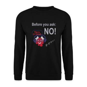 FoundLux New Design, Before you ask: NO!, Women - Unisex Sweatshirt - black - Front - Alina (178cm) & Michal (187cm)