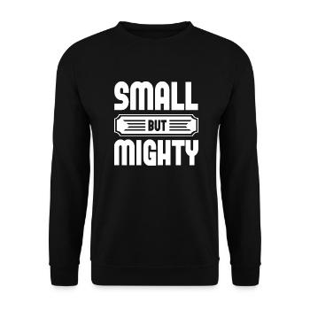 Small But Mighty - Unisex Sweatshirt - black - Front - Alina (178cm) & Michal (187cm)