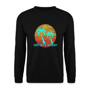 Every Day is Saturday - Unisex Sweatshirt - black - Front - Alina (178cm) & Michal (187cm)