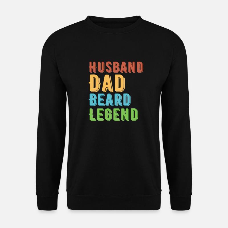 Husband Dad Beard Legend - Unisex Sweatshirt - black