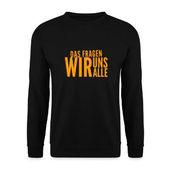 das fragen wir uns alle - Unisex Pullover - Schwarz - Vorne - Alina (178cm) & Michal (187cm)