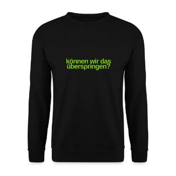ist das wirklich notwendig? - Unisex Pullover - Schwarz - Vorne - Alina (178cm) & Michal (187cm)