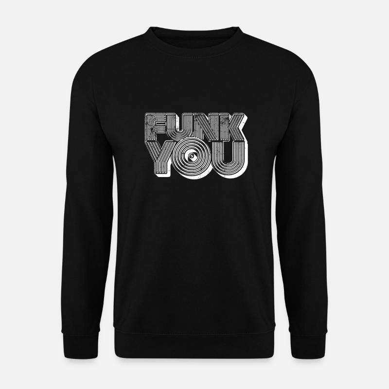 Funk you - Unisex Pullover - Schwarz