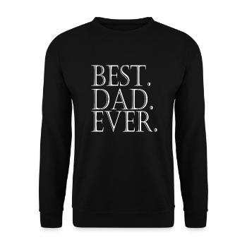 Funny T-shirt with the inscription "Best Dad Ever" - Unisex Sweatshirt - black - Front - Alina (178cm) & Michal (187cm)