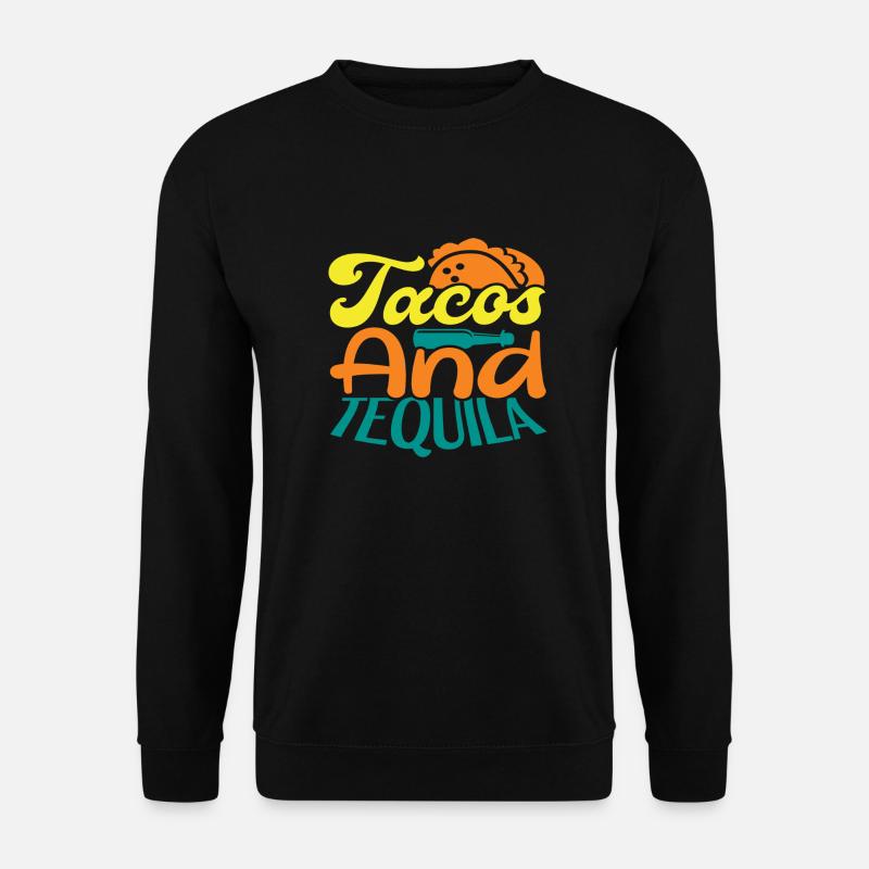 Tacos And Tequila - Unisex Pullover - Schwarz