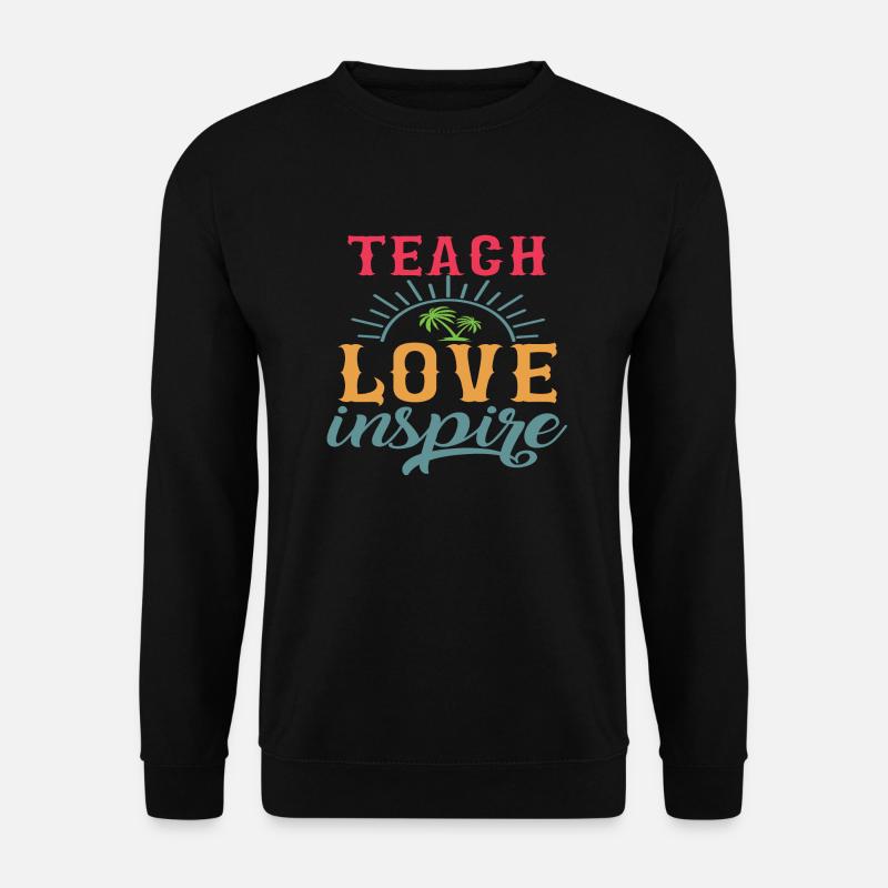 Teachers love Inspire - Unisex Pullover - Schwarz