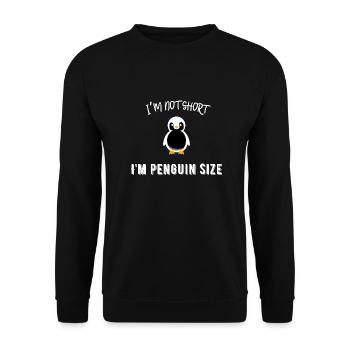 I'm not short I'm penguin size - Unisex Sweatshirt - black - Front - Alina (178cm) & Michal (187cm)