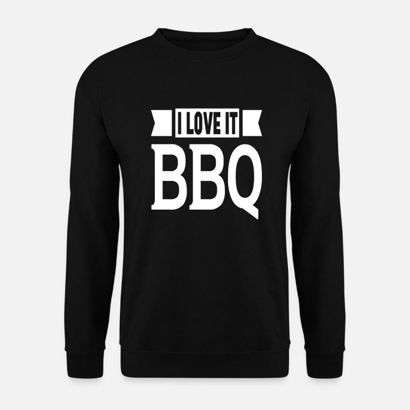 I Love It BBQ - Unisex Sweatshirt - black