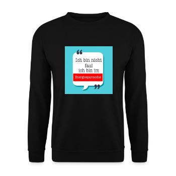 Ich bin nicht faul ich bin im Energiesparmodus - Unisex Pullover - Schwarz - Vorne - Alina (178cm) & Michal (187cm)