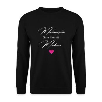 Mademoiselle sera bientôt madame - Sweat-shirt Unisexe - noir - Devant - Alina (178cm) & Michal (187cm)