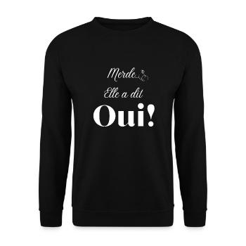 Merde elle a dit oui - Sweat-shirt Unisexe - noir - Devant - Alina (178cm) & Michal (187cm)