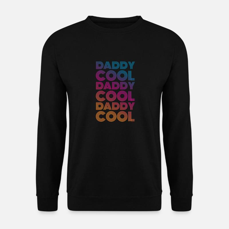 Daddy Cool - Unisex Pullover - Schwarz