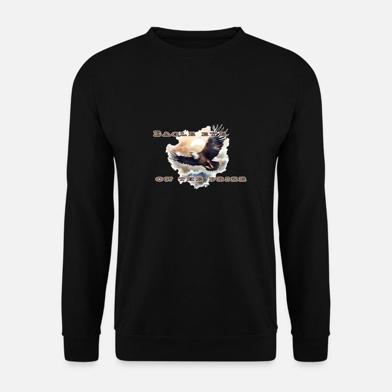 Eagle eye on the prize - Unisex Pullover - Schwarz