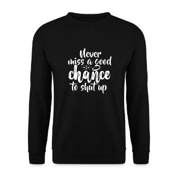 FUN Quote - Never Miss - neg - Unisex Pullover - Schwarz - Vorne - Alina (178cm) & Michal (187cm)