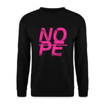 NOPE - sei kein Ja - Sager! - Unisex Pullover - Schwarz - Vorne - Alina (178cm) & Michal (187cm)