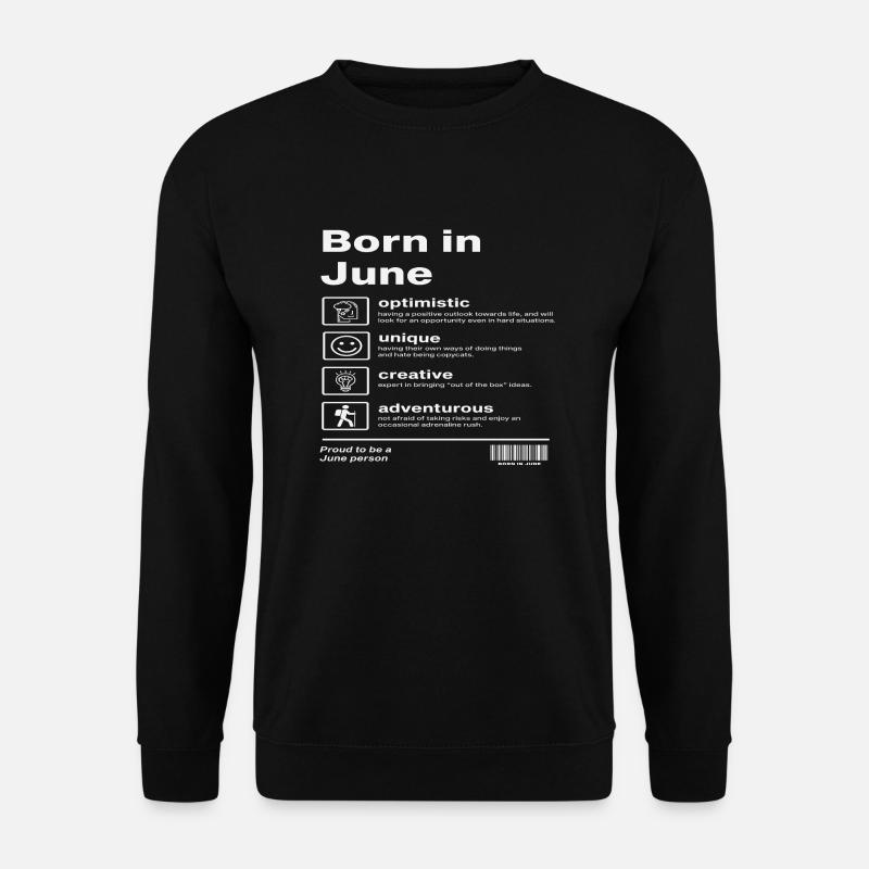 Born in June - Unisex Sweatshirt - black