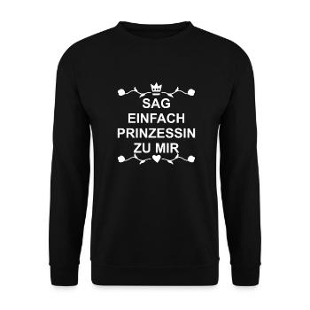 Sag einfach Prinzessin zu mir - Unisex Pullover - Schwarz - Vorne - Alina (178cm) & Michal (187cm)