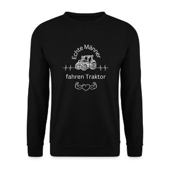Echte Männer fahren Traktor - muss mal kurz weg - Unisex Pullover - Schwarz - Vorne - Alina (178cm) & Michal (187cm)