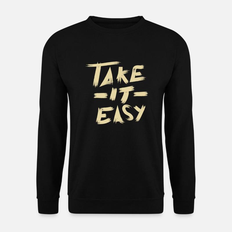 Take it Easy - Unisex Sweatshirt - black