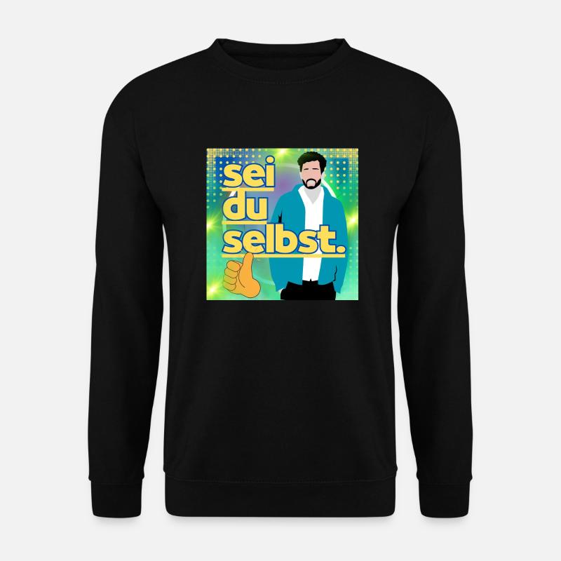 Sei du selbst - Unisex Pullover - Schwarz