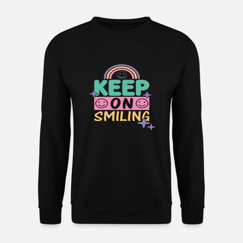 Keep On Smiling - Unisex Pullover - Schwarz