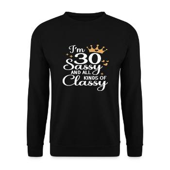 I´m 30 Sassy and all Kinds of Classy - Unisex Pullover - Schwarz - Vorne - Alina (178cm) & Michal (187cm)
