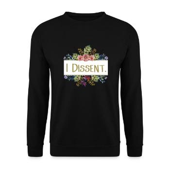 I dissent - Unisex Sweatshirt - black - Front - Alina (178cm) & Michal (187cm)