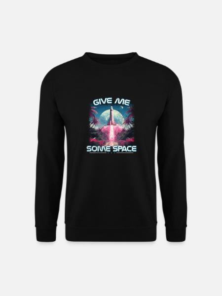 Give me some space - Unisex Pullover - Schwarz