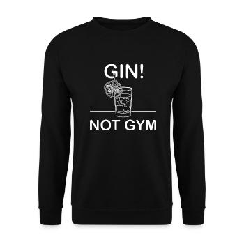 Gin Not Gym Longdrink Glas - Unisex Pullover - Schwarz - Vorne - Alina (178cm) & Michal (187cm)
