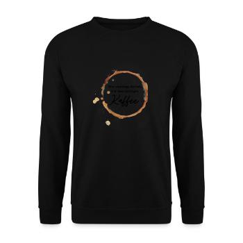 Wer montags lächelt, hat den richtigen Kaffee - Unisex Pullover - Schwarz - Vorne - Alina (178cm) & Michal (187cm)