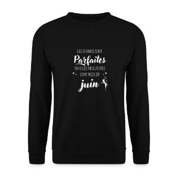 Femmes parfaites nées en juin - Sweat-shirt Unisexe - noir - Devant - Alina (178cm) & Michal (187cm)