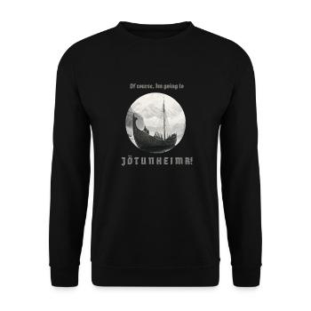 Un navire viking navigue vers Jötunheim avec inscription - Sweat-shirt Unisexe - noir - Devant - Alina (178cm) & Michal (187cm)