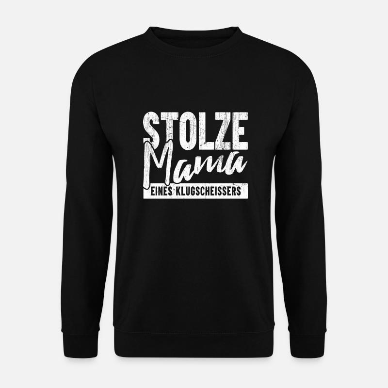 Stolze Mama eines Klugscheißers - Unisex Pullover - Schwarz