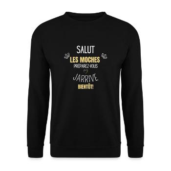 Preparez-vous j’arrive bientôt - Sweat-shirt Unisexe - noir - Devant - Alina (178cm) & Michal (187cm)