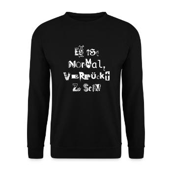 es ist normal, verrückt zu sein - Unisex Pullover - Schwarz - Vorne - Alina (178cm) & Michal (187cm)